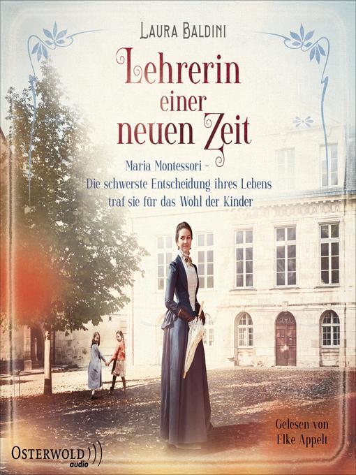 Title details for Lehrerin einer neuen Zeit by Laura Baldini - Available